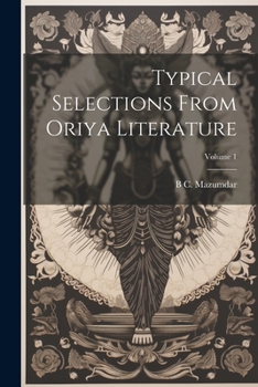 Paperback Typical selections from Oriya literature; Volume 1 [Oriya] Book