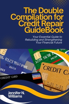 Paperback The Double Compilation for Credit Repair Guidebook Book