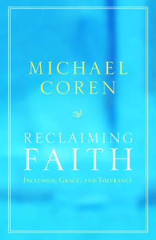 Paperback Reclaiming Faith: Inclusion, Grace, and Tolerance Book