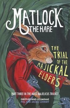Paperback Matlock the Hare: The Trial of the Majickal Elders Book