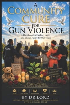A COMMUNITY CURE FOR GUN VIOLENCE