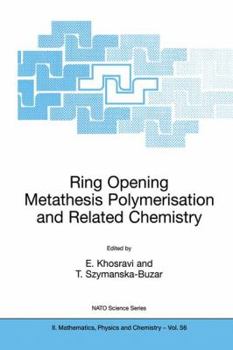 Hardcover Ring Opening Metathesis Polymerisation and Related Chemistry: State of the Art and Visions for the New Century Book