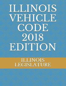 Paperback Illinois Vehicle Code 2018 Edition Book