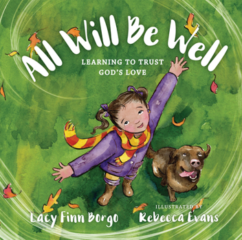 Hardcover All Will Be Well: Learning to Trust God's Love Book