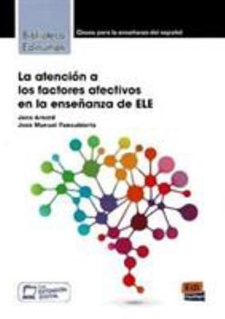 Paperback La Atención a Los Factores Afectivos En La Enseñanza de Ele [Spanish] Book