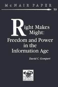 Paperback Right Makes Might: Freedom and Power in the Information Age Book