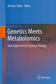 Paperback Genetics Meets Metabolomics: From Experiment to Systems Biology Book