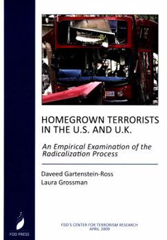 Paperback Homegrown Terrorists In The U.S. And The U.K.: An Empirical Examination Of The Radicalization Process Book