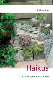 Paperback Haikus: Momenten Leben geben [German] Book