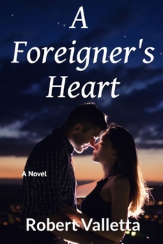 Paperback A Foreigner's Heart: A New Adult Romance Book