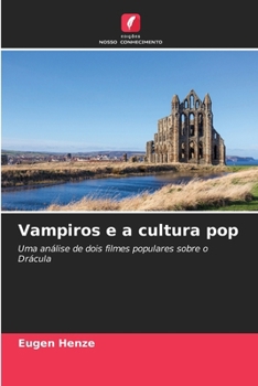 Vampiros e a cultura pop (Portuguese Edition)