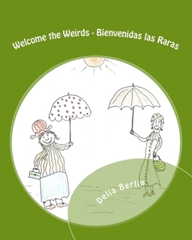 Paperback Welcome the Weirds - Bienvenidas las Raras Book