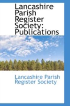 Paperback Lancashire Parish Register Society: Publications Book
