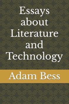 Paperback Essays about Literature and Technology Book