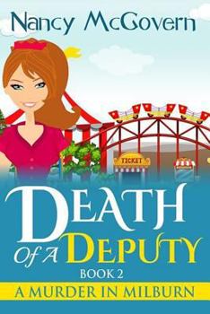 Death of a Deputy - Book #2 of the A Murder in Milburn