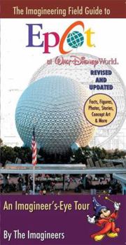 The Imagineering Field Guide to Epcot at Walt Disney World - Book  of the Imagineering Field Guides