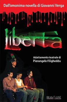 Paperback Liberta': Atto unico (dalla novella di G. Verga) [Italian] Book