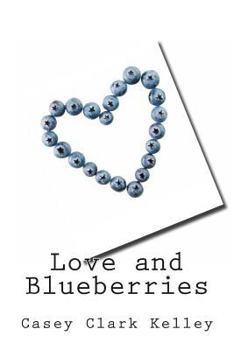 Love and Blueberries