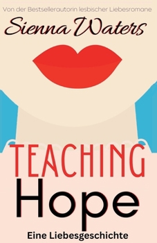 Paperback Teaching Hope: Eine Liebesgeschichte [German] Book