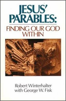 Paperback Jesus' Parables: Finding Our God Within Book