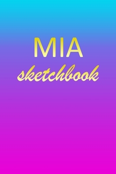 Mia: Sketchbook | Blank Imaginative Sketch Book Paper | Pink Blue Gold Custom Letter M Personalized Cover | Teach & Practice Drawing for Experienced & ... Doodle Pad | Create, Imagine & Learn to Draw