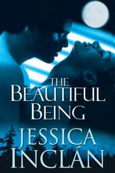 The Beautiful Being - Book #3 of the Being Trilogy