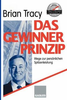 Paperback Das Gewinner-Prinzip: Wege Zur Persönlichen Spitzenleistung [German] Book