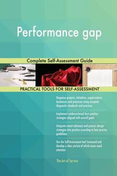 Paperback Performance gap Complete Self-Assessment Guide Book