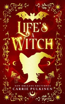 Paperback Life's a Witch: A Paranormal Romantic Comedy Book