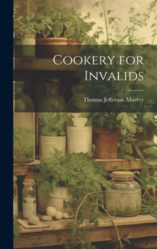Hardcover Cookery for Invalids Book