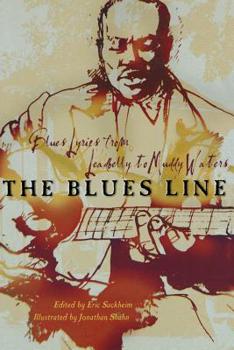 Paperback The Blues Line: Blues Lyrics from Leadbelly to Muddy Waters Book