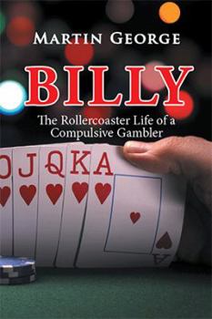 Paperback Billy: The Rollercoaster Life of a Compulsive Gambler Book