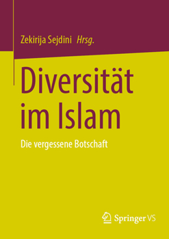 Paperback Diversität Im Islam: Die Vergessene Botschaft [German] Book