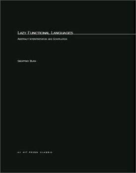 Paperback Lazy Functional Languages: Abstract Interpretation and Compilation Book