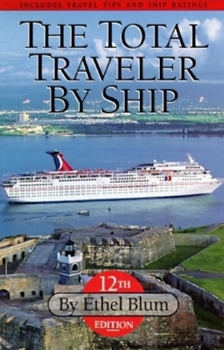 Paperback The Total Traveler by Ship Book
