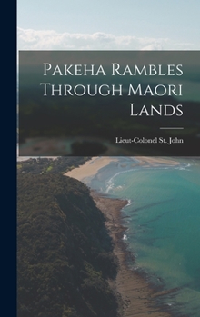 Hardcover Pakeha Rambles Through Maori Lands Book