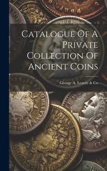 Hardcover Catalogue Of A Private Collection Of Ancient Coins Book