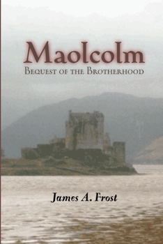 Paperback Maolcolm, Bequest of the Brotherhood Book