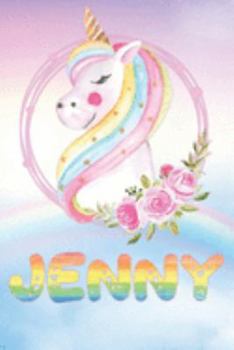 Paperback Jenny: Jenny's Unicorn Personal Custom Named Diary Planner Perpetual Calander Notebook Journal 6x9 Personalized Customized Gi Book