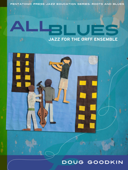 Paperback All Blues: Jazz for the Orff Ensemble Volume 2 [With CD (Audio)] Book