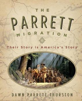 Paperback The Parrett Migration: Their Story is America's Story Book