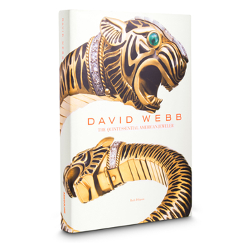 Hardcover David Webb, the Quintessential American Jeweler Book