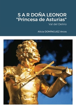 Paperback S A R DOÑA LEONOR "Princesa de Asturias" [Spanish] Book