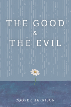 The Good and The Evil