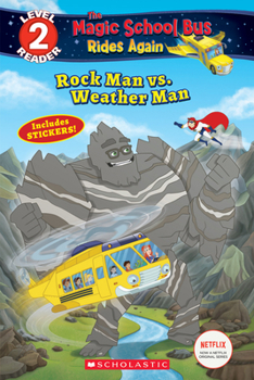 Paperback Rock Man vs. Weather Man (the Magic School Bus Rides Again: Scholastic Reader, Level 2) Book
