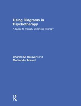 Hardcover Using Diagrams in Psychotherapy: A Guide to Visually Enhanced Therapy Book