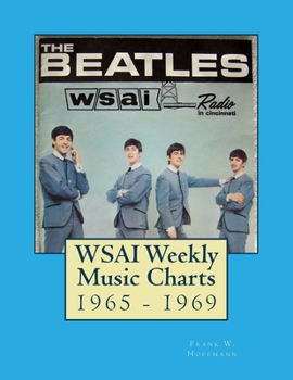 Paperback WSAI Weekly Music Charts: 1965 - 1969 Book