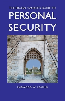 Paperback The Frugal Yankee's Guide to Personal Security Book