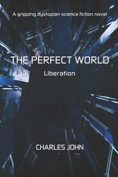 Paperback The Perfect World: Liberation Book