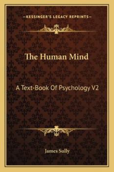 Paperback The Human Mind: A Text-Book Of Psychology V2 Book